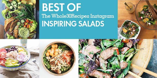 Best of Whole30 Recipes: Inspiring Salads