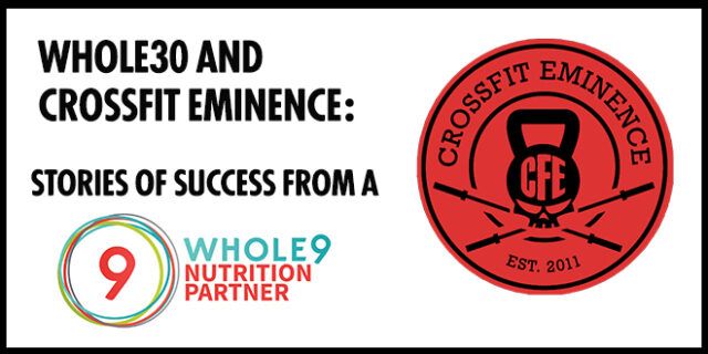 Whole30 and CrossFit Eminence