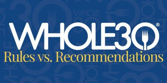 Whole30 rules vs recommendations