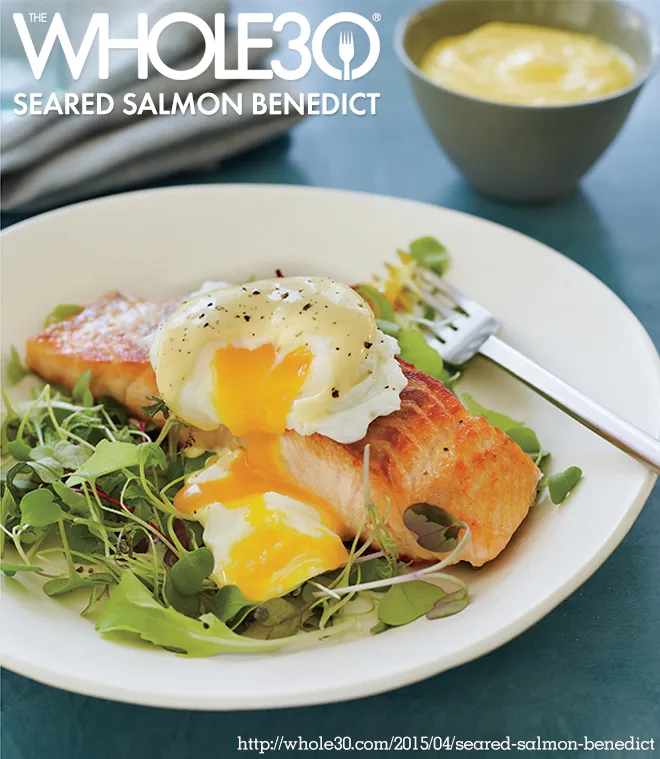 Recipe from the new Whole30 book: Seared Salmon Benedict