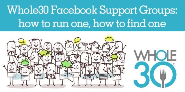A Guide to Whole30 Facebook Support Groups
