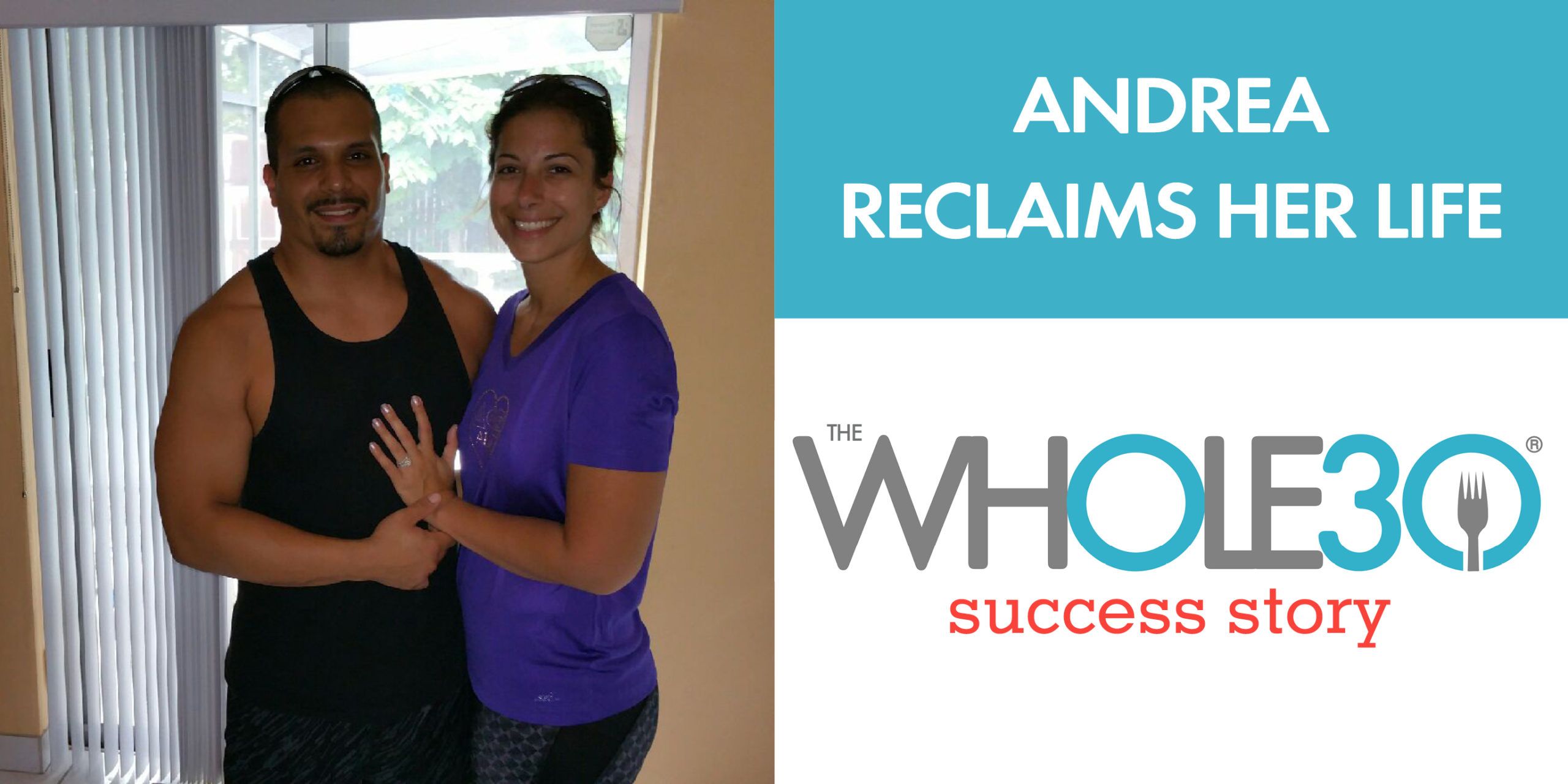 Ending Emotional Eating and Recovering from Surgery with The Whole30: Andrea’s Story