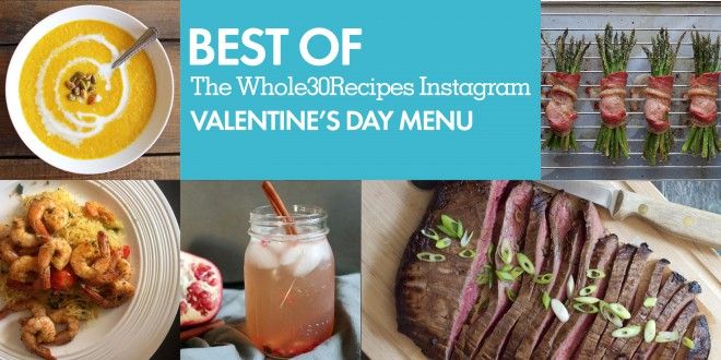Best of Whole30 Recipes: Valentine’s Day