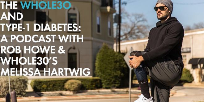 Whole30 Success Story: Rob H. and Type-1 Diabetes