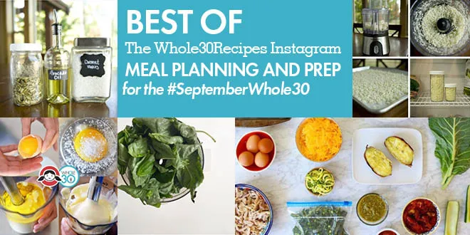 Best of Whole30 Recipes: Planning and Prepping for the #SeptemberWhole30