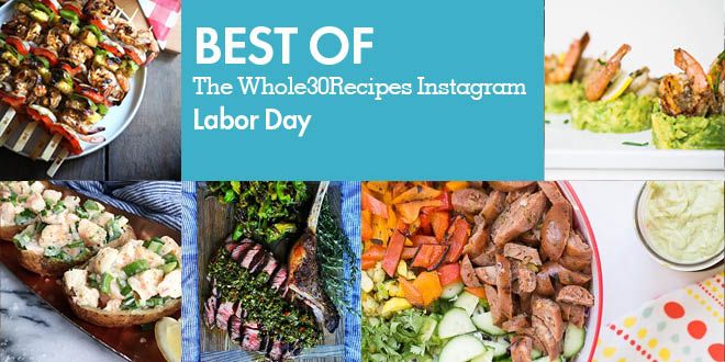 Best of Whole30 Recipes: Labor Day Dishes for the #SeptemberWhole30