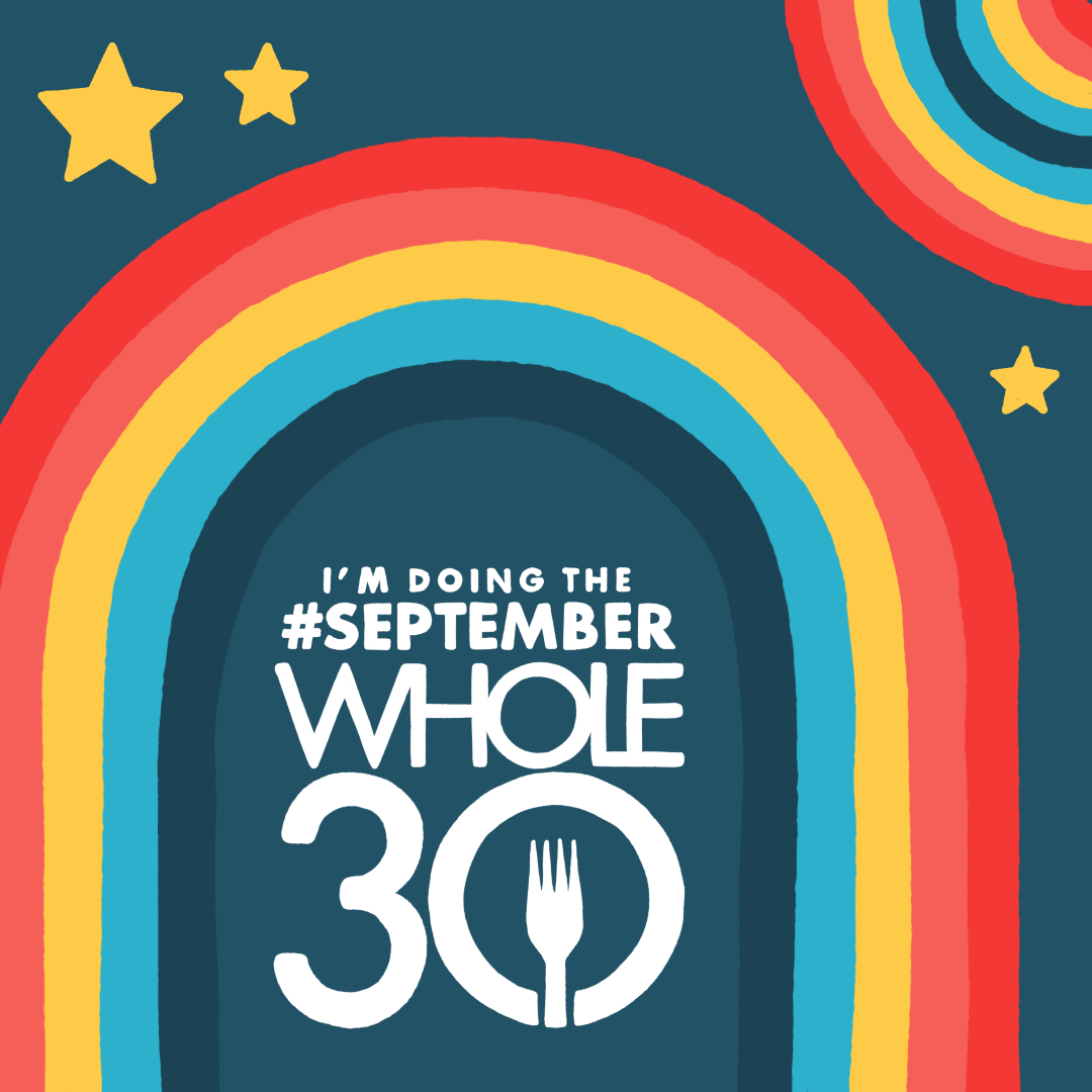 Share Your Whole30 Commitment with these Exclusive Graphics