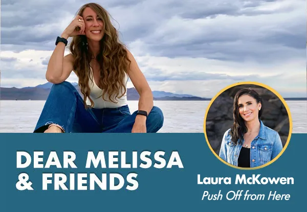 Dear Melissa and Friends: A Dear Melissa with best-selling author Laura McKowen.