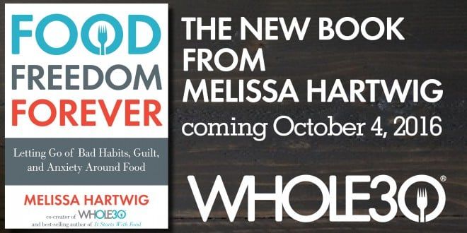 The Whole30's Food Freedom Forever By Melissa Urban - Very Good Condition