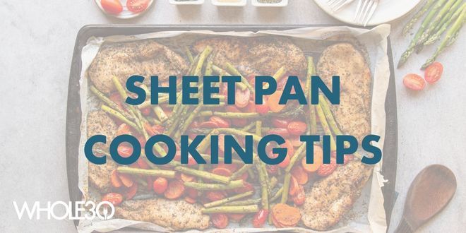 Simple Sheet Pan Tips to Elevate Your Cooking