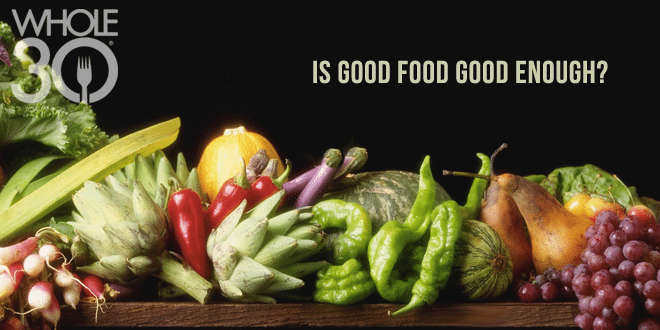 Is good food good enough?