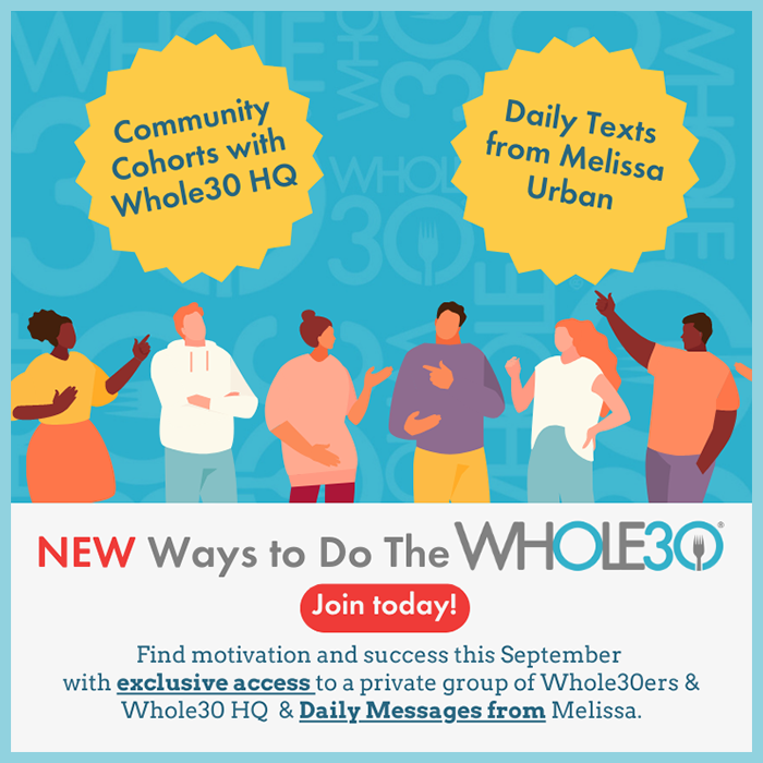 Sign up for our September Whole30 cohort and daily text messages.