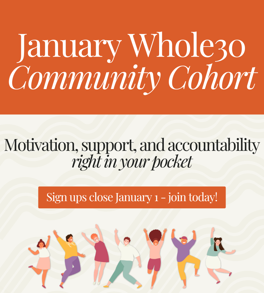 Join the January Whole30 Community Cohort