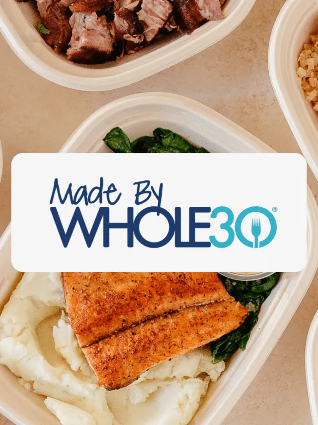 Made by Whole30 meals