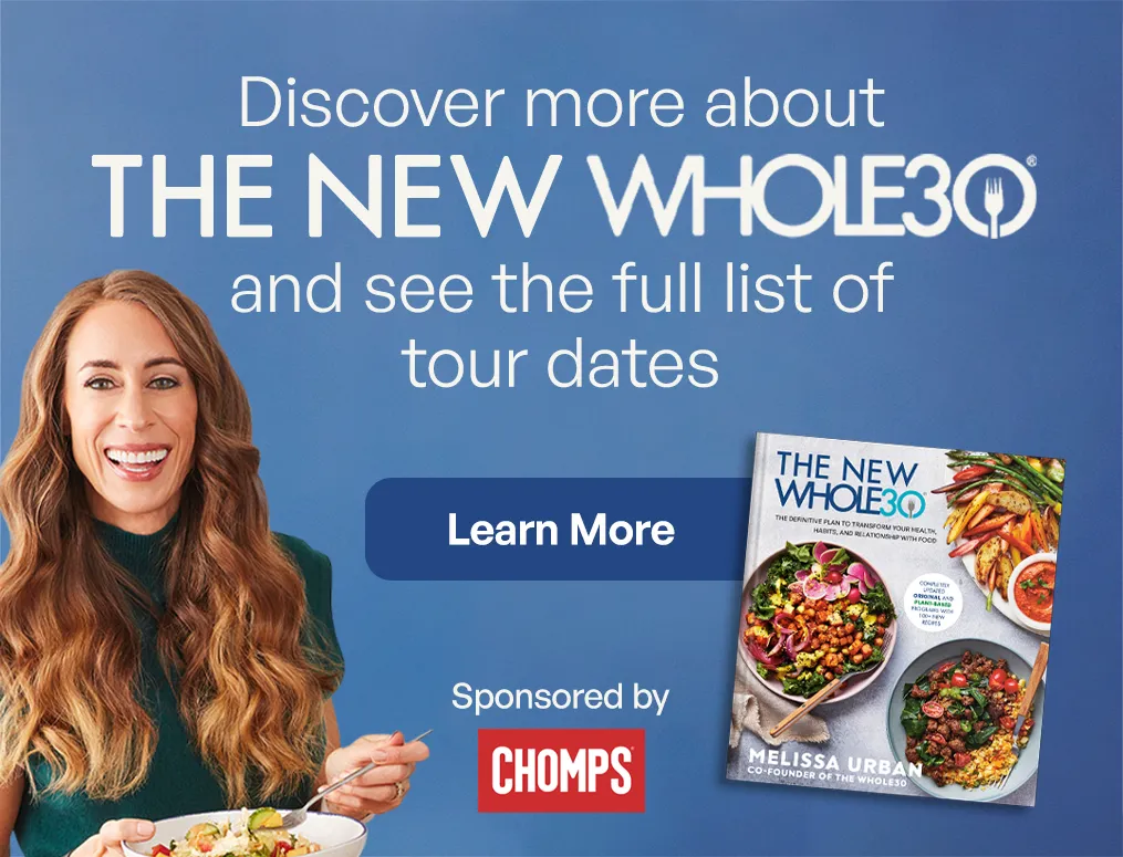 The New Whole30 Book Tour sponsored by Chomps.