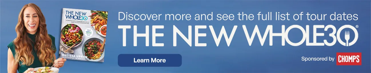 The New Whole30 Book Tour sponsored by Chomps