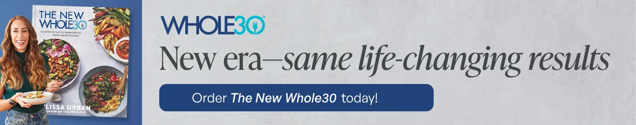 Order THE NEW WHOLE30 book!