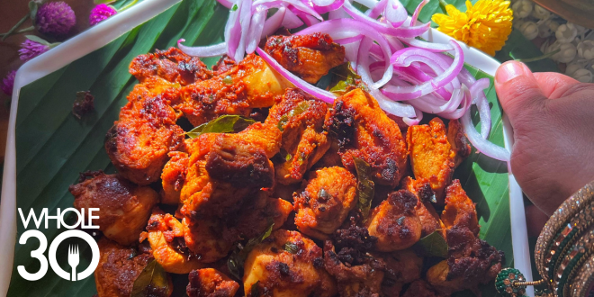 Whole30 Indian Fried Chicken, AKA Chicken 65 - The Whole30® Program