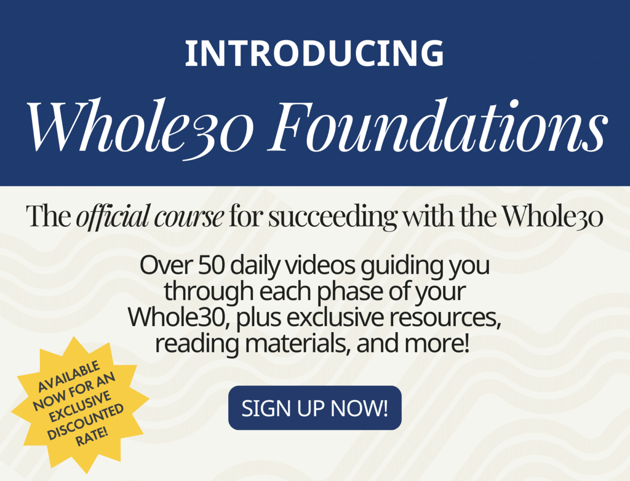 Introducing the new Whole30 Foundations. Over 50 videos to guide you through your Whole30.