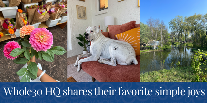 Whole30 HQ celebrated simple joys in life