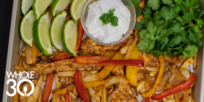 Whole30 Chicken Sheet Pan Fajitas by Astala Vista Blog Hero