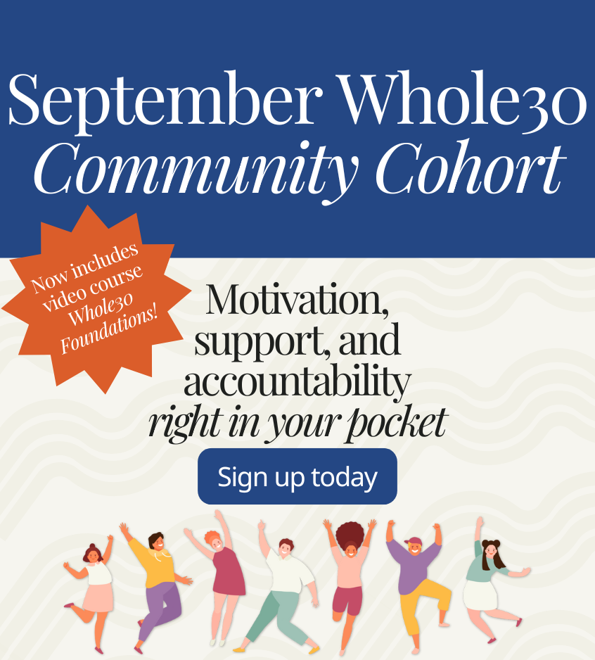 Join the September Whole30 Community Cohort